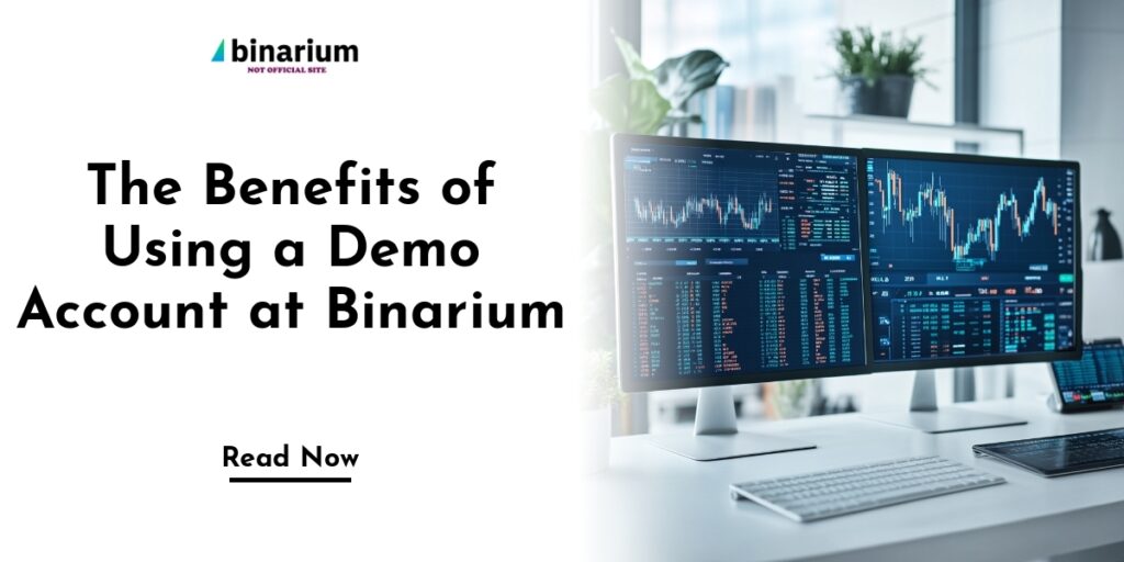Explore the advantages of using a demo account on Binarium for practice without financial risk