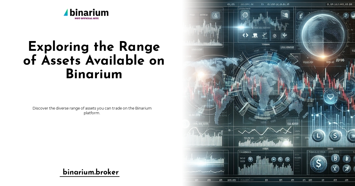 Exploring the Range of Assets Available on Binarium - Binarium Broker